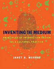 The cover of Janet Murray's Inventing the Medium.